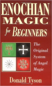 Donald Tyson - Enochian Magic For Beginners