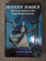 Donald Michael Kraig Modern Magick- Twelve Lessons in the High Magickal Arts