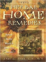 Jude Todd Jude's Herbal Home Remedies- Natural Health, Beauty & Home-Care Secrets