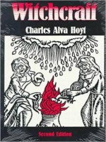 Charles Alva Hoyt Witchcraft Second Edition