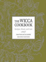 Jamie Wood Tara Seefeldt The Wicca Cookbook