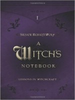 A Witch's Notebook: Lessons in Witchcraft 